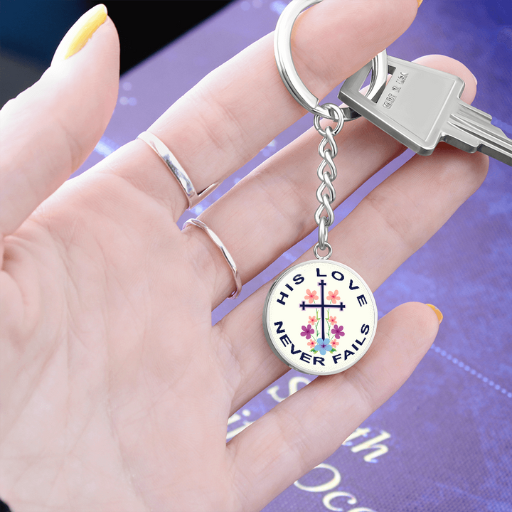 His Love Never Fails Circle Keychain – Gift for Her