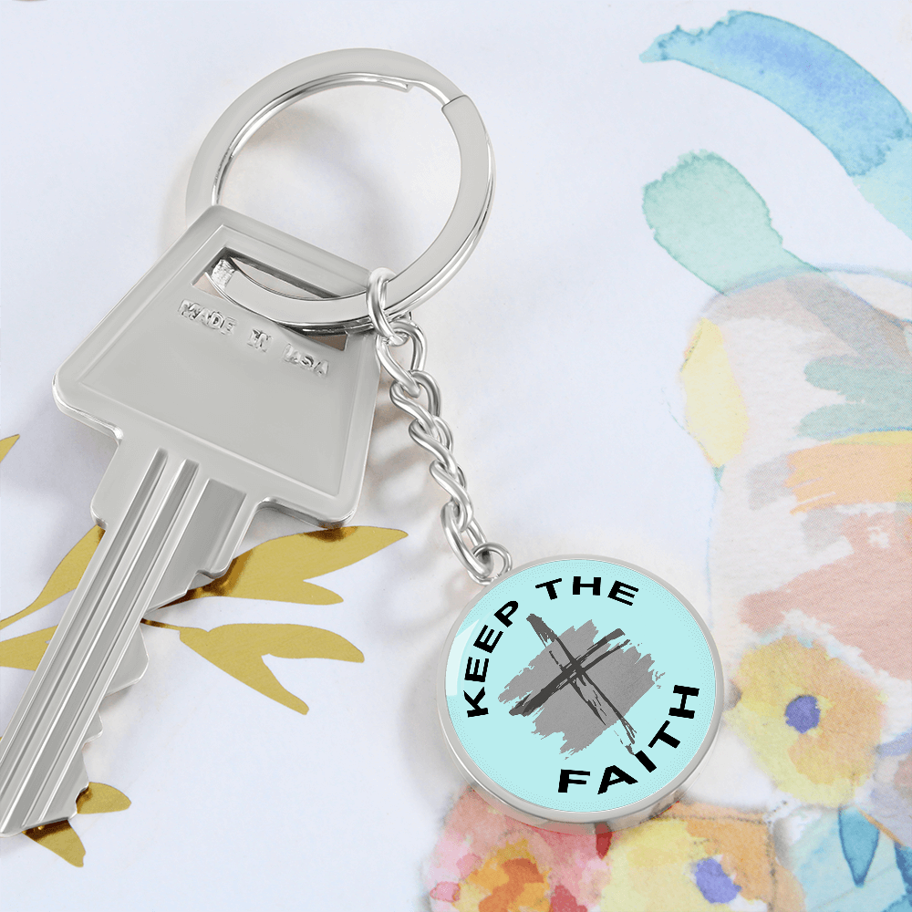 Keep The Faith Graphic Circle Keychain – Gift for Her - Gift for Him