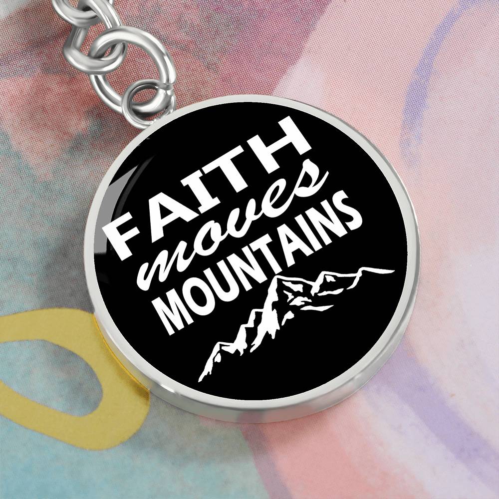 Faith Moves Mountains (White) Graphic Circle Keychain – Gift for Her - Gift for Him