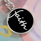 Faith (White) - Graphic Circle Keychain - Gift for Her - Gift for Him