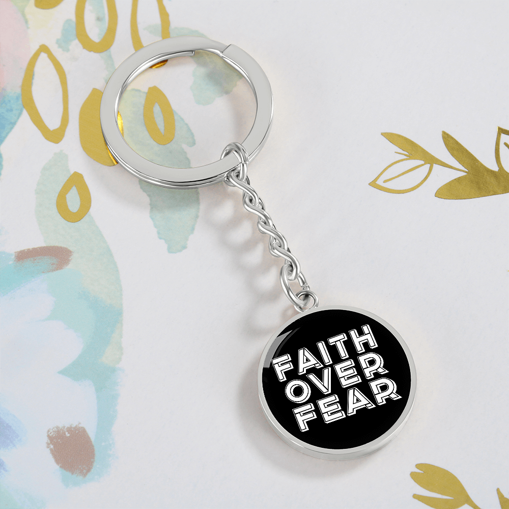 Faith Over Fear (White) – Graphic Circle Keychain – Gift for Her - Gift for Him
