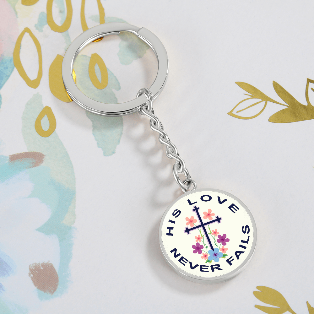 His Love Never Fails Circle Keychain – Gift for Her