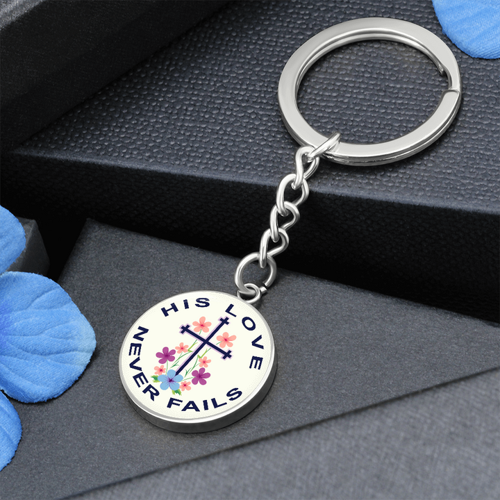 His Love Never Fails Circle Keychain – Gift for Her