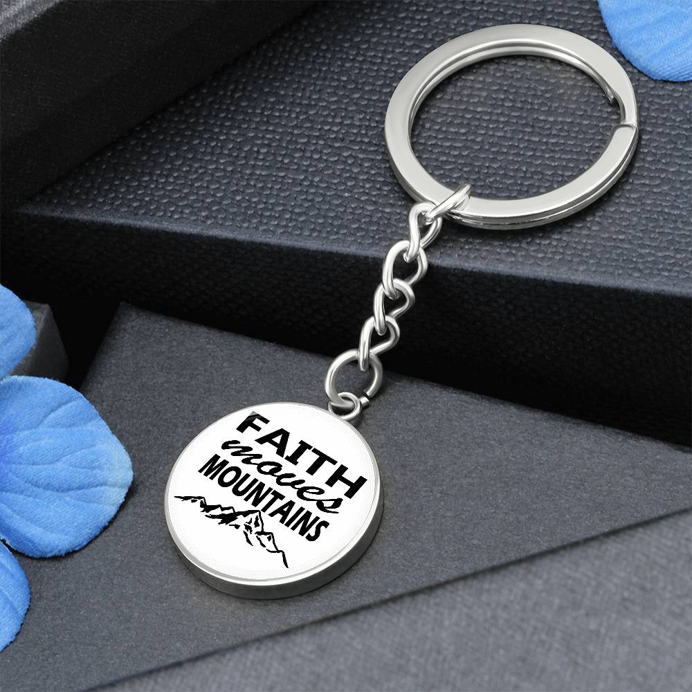 Faith Moves Mountains (Black) Graphic Circle Keychain – Gift for Her - Gift for Him