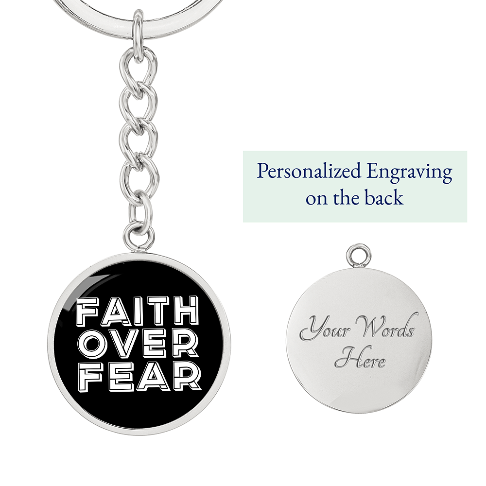 Faith Over Fear (White) – Graphic Circle Keychain – Gift for Her - Gift for Him
