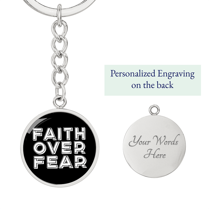 Faith Over Fear (White) – Graphic Circle Keychain – Gift for Her - Gift for Him