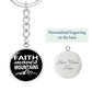Faith Moves Mountains (White) - Graphic Circle Keychain - Gift for Her - Gift for Him