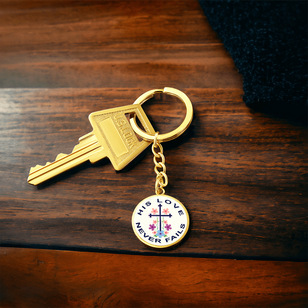His Love Never Fails Circle Keychain – Gift for Her
