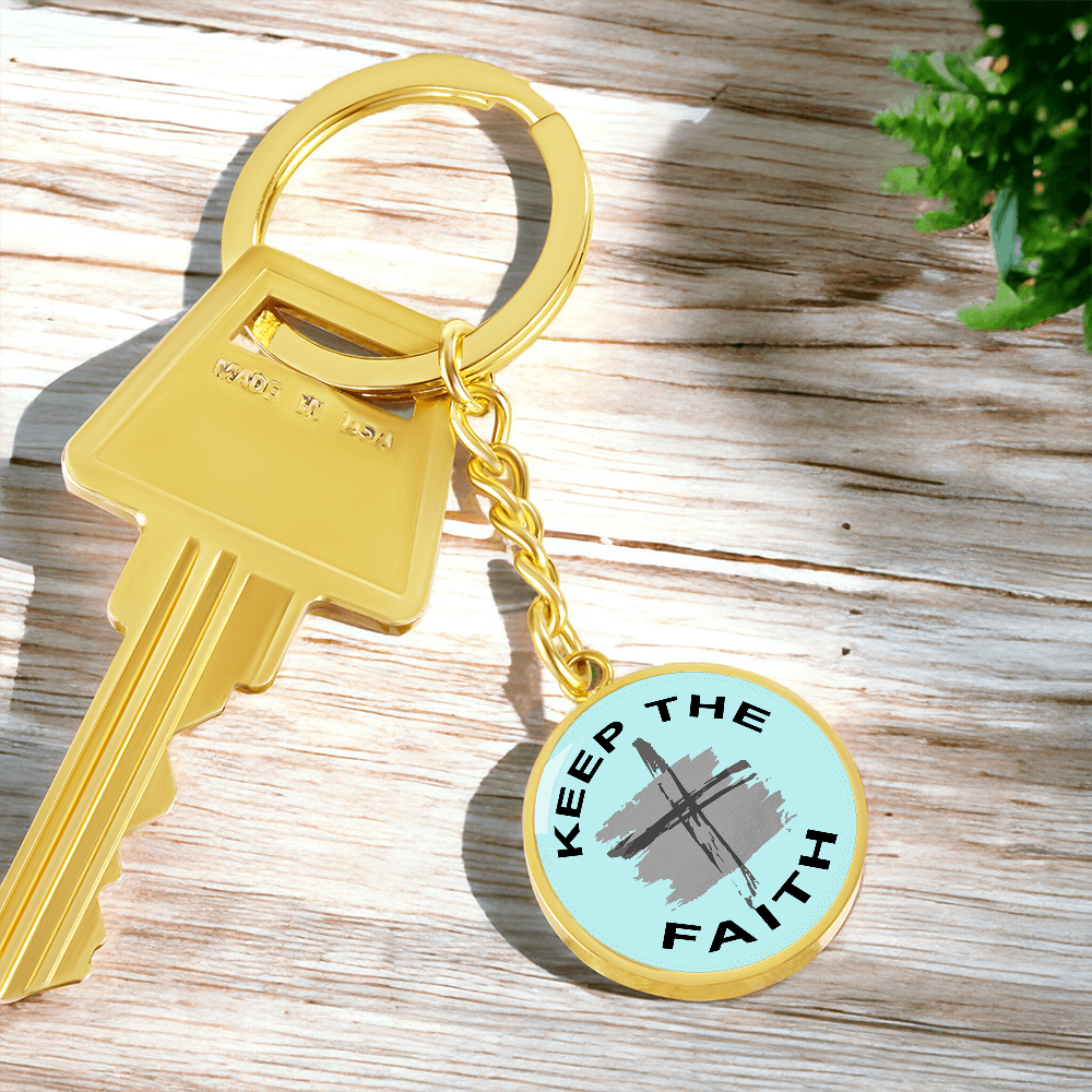 Keep The Faith - Graphic Circle Keychain - Gift for Her - Gift for Him