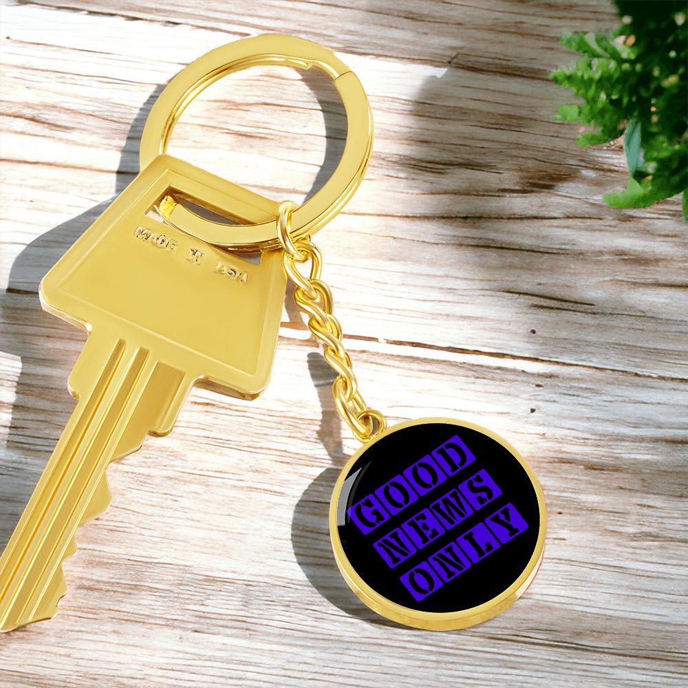 Good News Only Graphic Circle Keychain – Gift for Her - Gift for Him