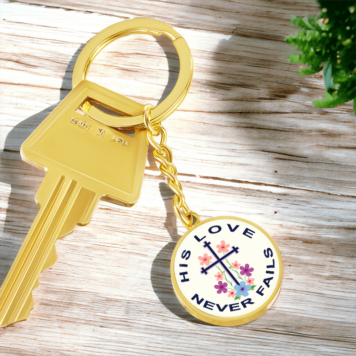 His Love Never Fails Circle Keychain – Gift for Her