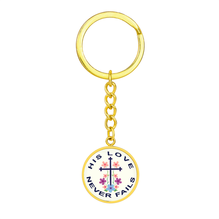 His Love Never Fails Circle Keychain – Gift for Her