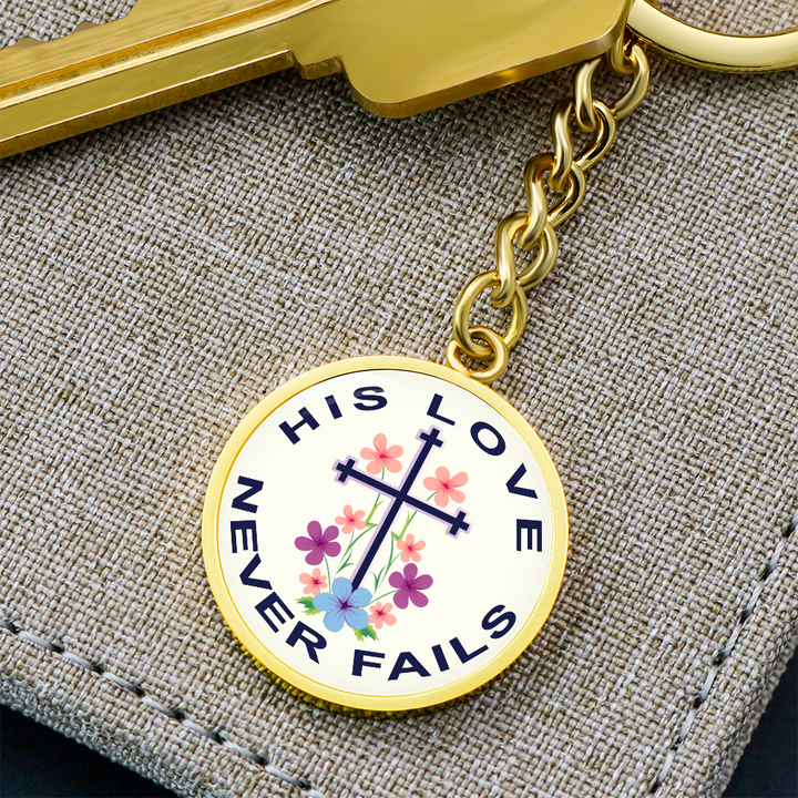 His Love Never Fails Circle Keychain – Gift for Her