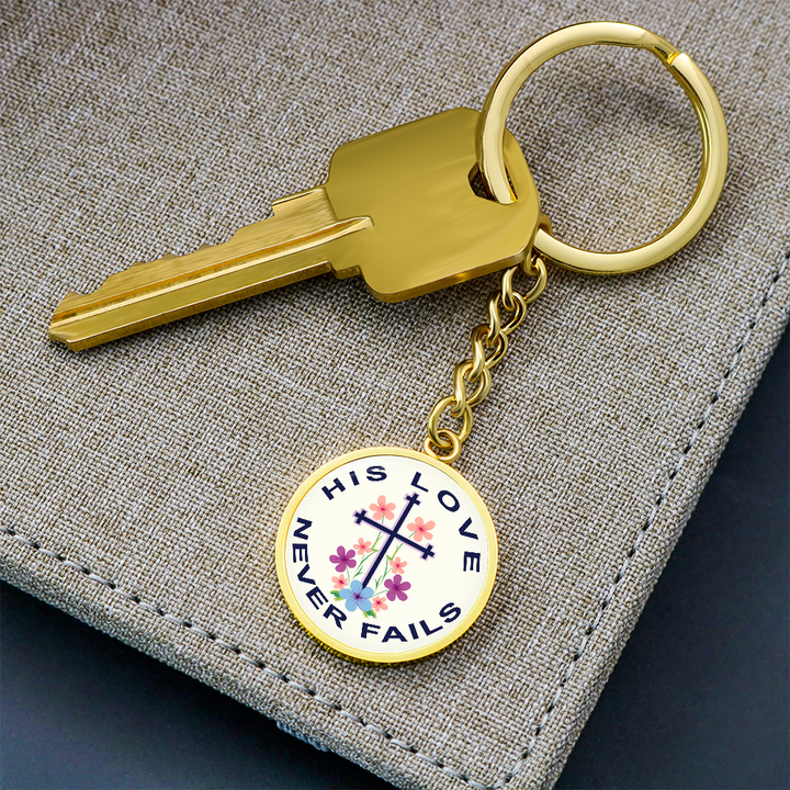 His Love Never Fails Circle Keychain – Gift for Her