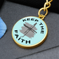 Keep The Faith - Graphic Circle Keychain - Gift for Her - Gift for Him