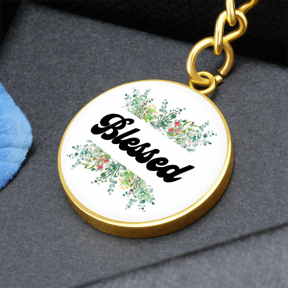 Blessed Graphic Circle Keychain – Gift for Her - Gift for Him