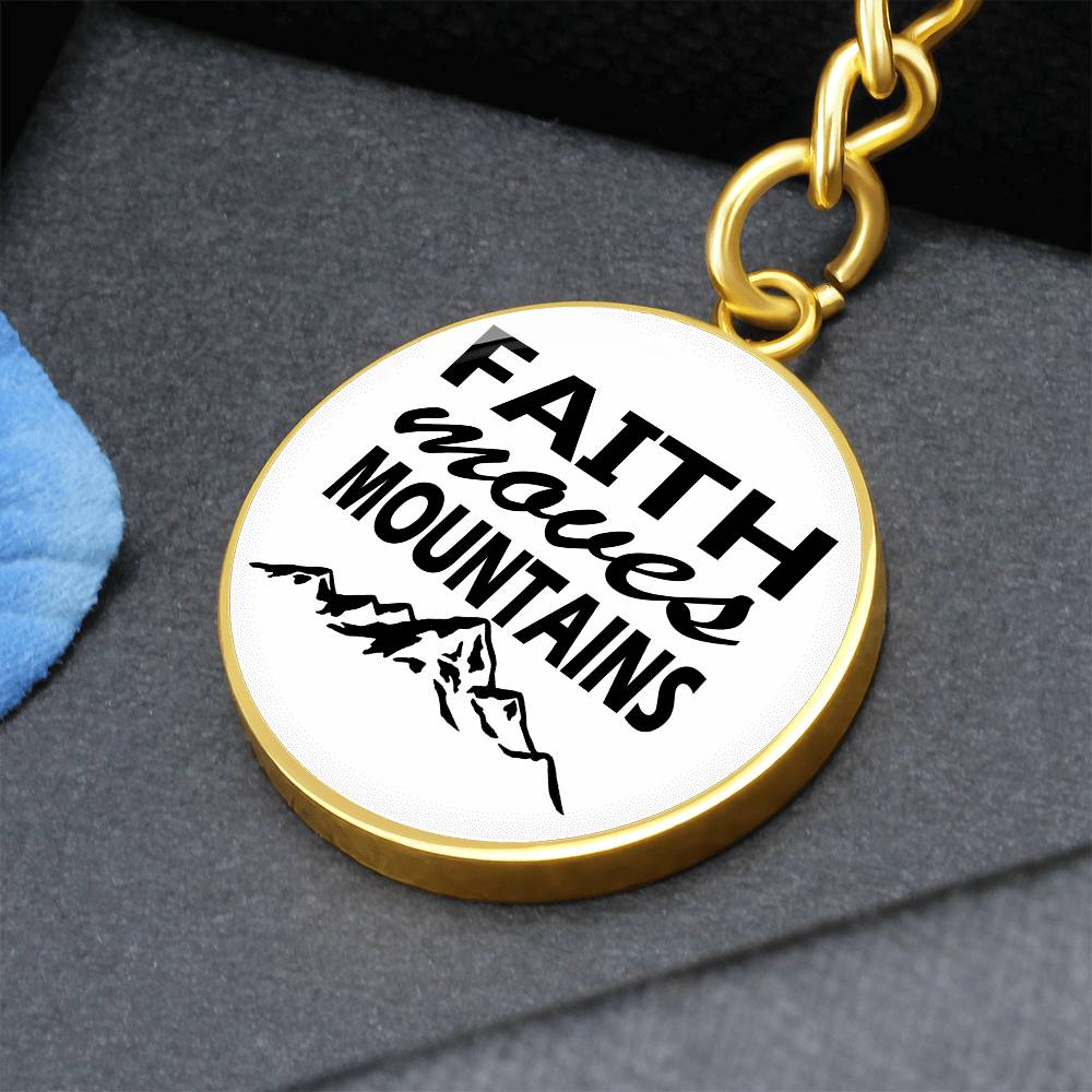 Faith Moves Mountains (Black) Graphic Circle Keychain – Gift for Her - Gift for Him
