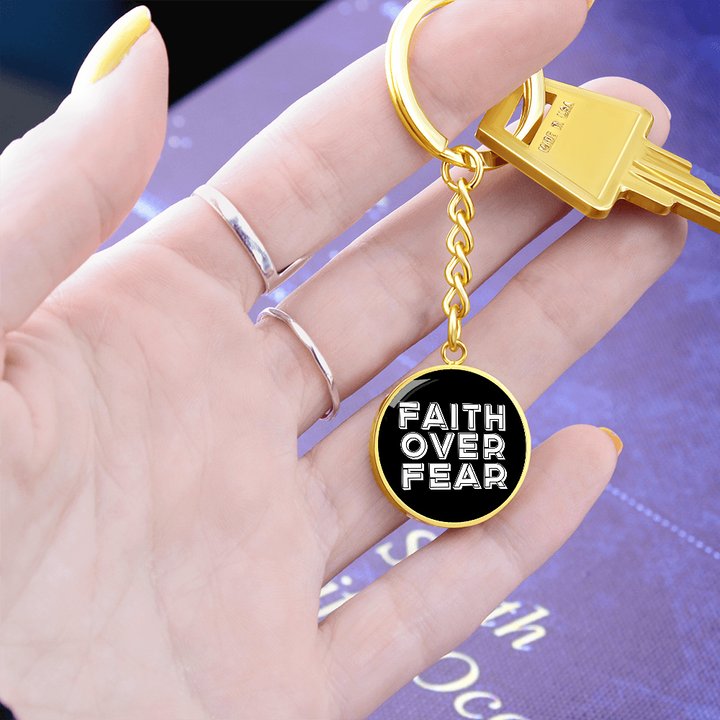 Faith Over Fear (White) – Graphic Circle Keychain – Gift for Her - Gift for Him