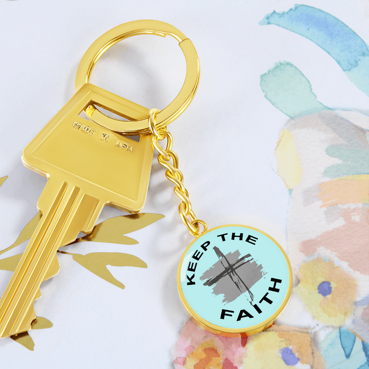 Keep The Faith Graphic Circle Keychain – Gift for Her - Gift for Him