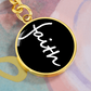 Faith (White) - Graphic Circle Keychain - Gift for Her - Gift for Him