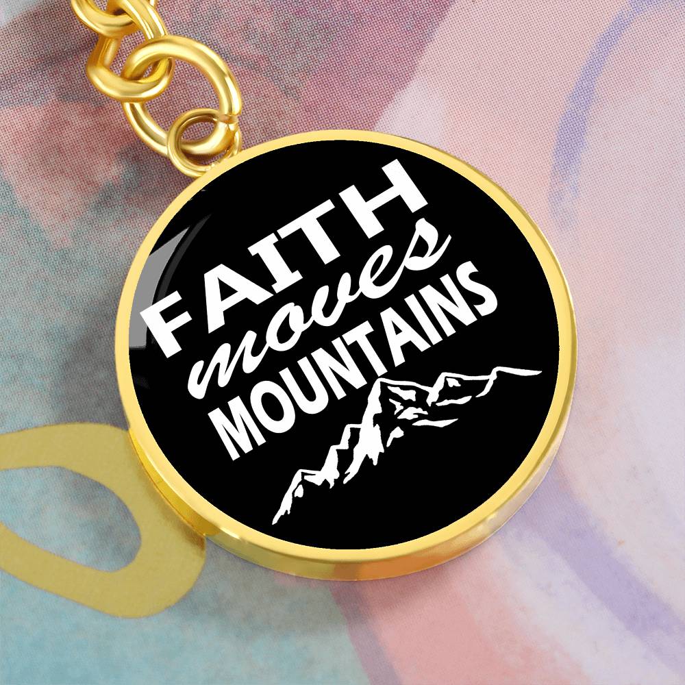Faith Moves Mountains (White) Graphic Circle Keychain – Gift for Her - Gift for Him