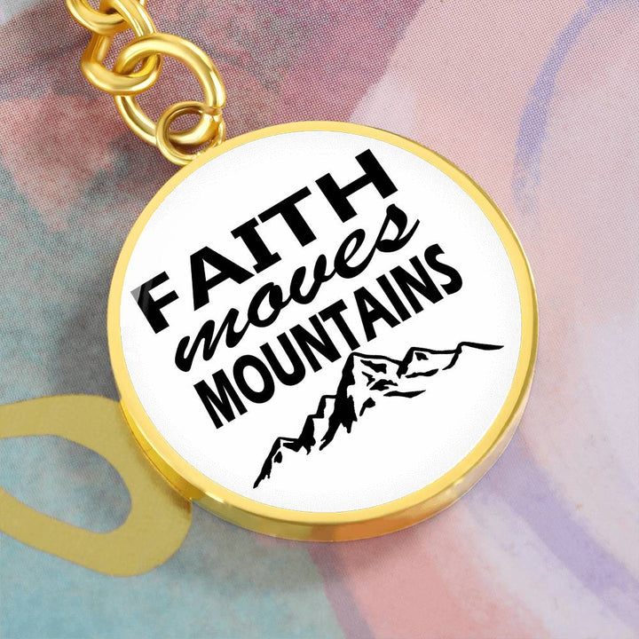 Faith Moves Mountains (Black) Graphic Circle Keychain – Gift for Her - Gift for Him