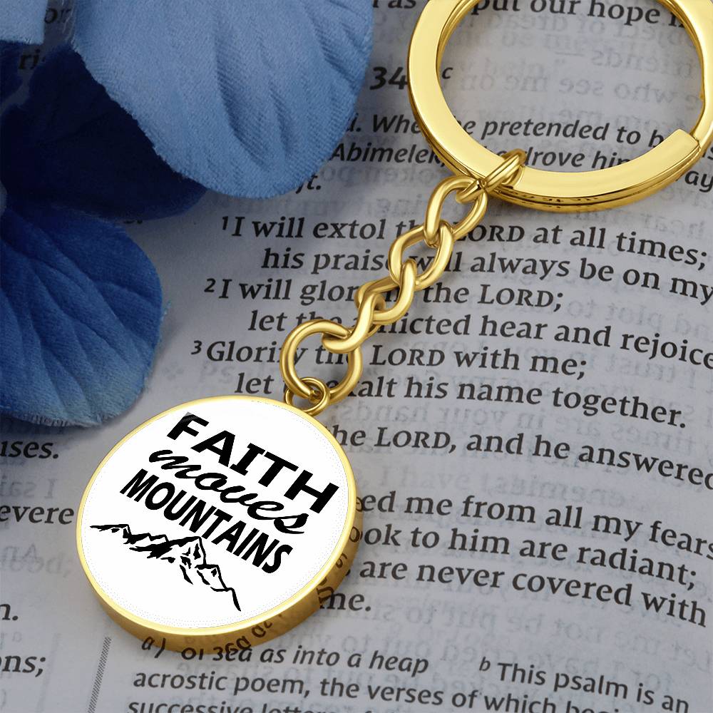 Faith Moves Mountains (Black) Graphic Circle Keychain – Gift for Her - Gift for Him