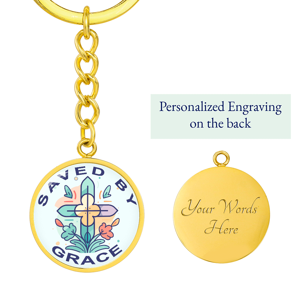 Saved By Grace - Graphic Circle Keychain - Gift for Her