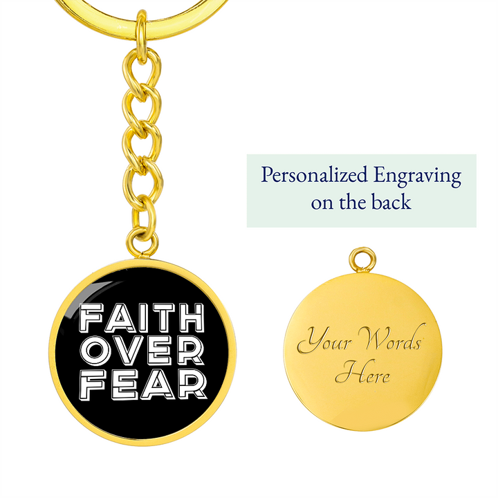 Faith Over Fear (White) – Graphic Circle Keychain – Gift for Her - Gift for Him