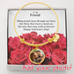 To My Friend, Many People Pass Through Our Lives, But Those That Leave A Mark Are The Ones That Stay With Us Forever - Happy Valentine's Day - Luxury Bangle Circle Pendant - Gift for Friend