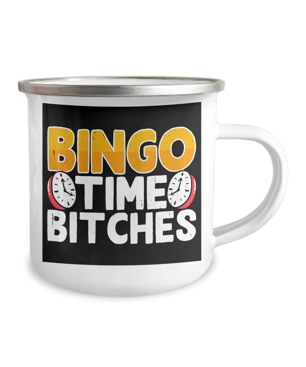 Bingo Time Bitches - 12oz Camper Mug - Gift for Her