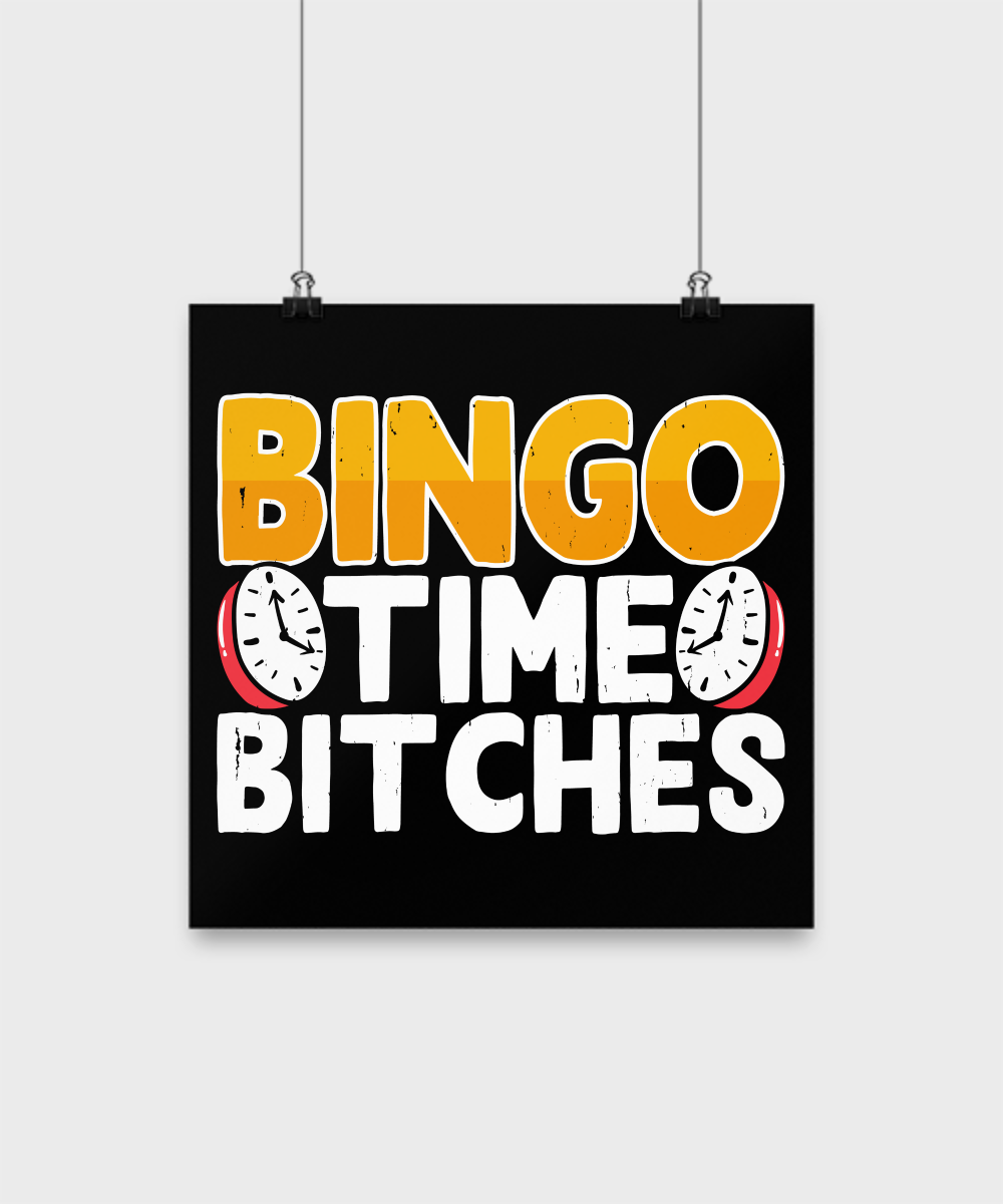 Bingo Time Bitches - Poster - Gift for Her