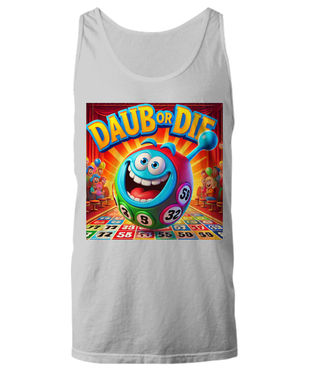 Daub Or Die - Unisex Tank Top/Women's Tank Top - Gift for Her - Gift for Him