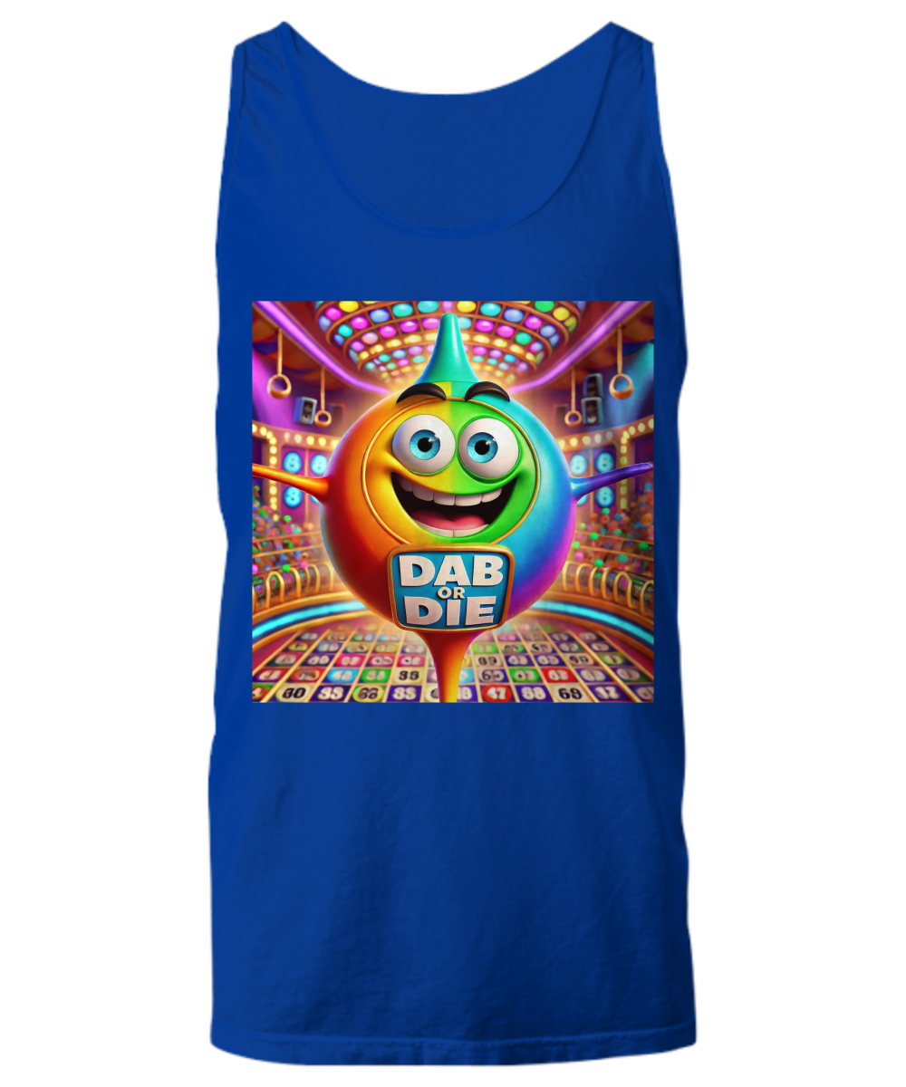 Dab Or Die 2 - Unisex Tank Top/Women's Tank Top - Gift for Her - Gift for Him