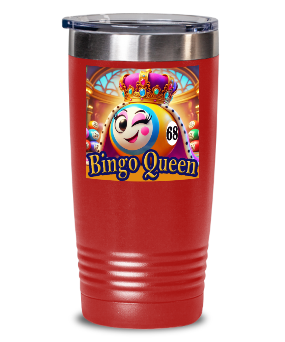 Bingo Queen - 20oz & 30oz Tumbler - Gift for Her - Gift for Him