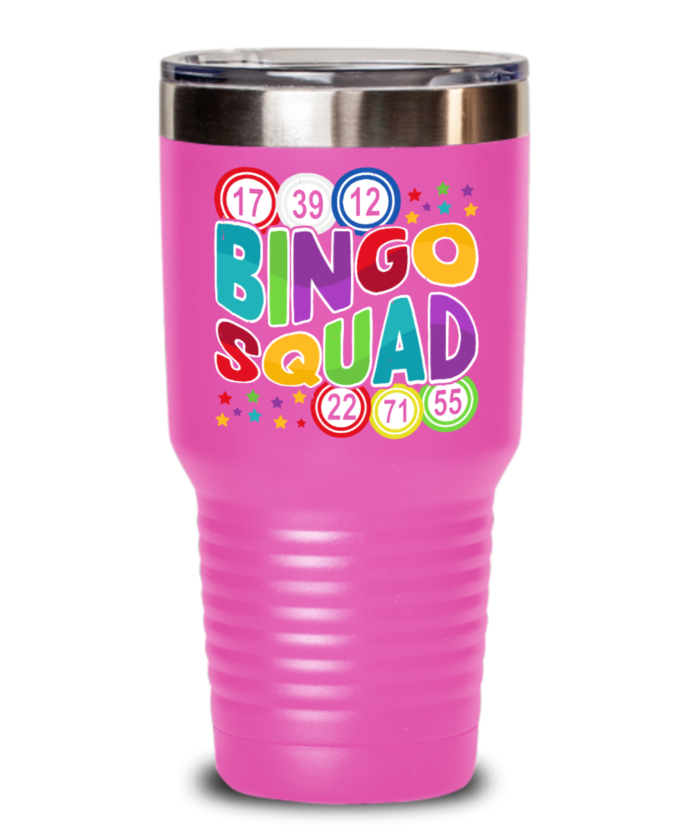 Bingo Squad - 20oz & 30oz Tumbler - Gift for Her - Gift for Him