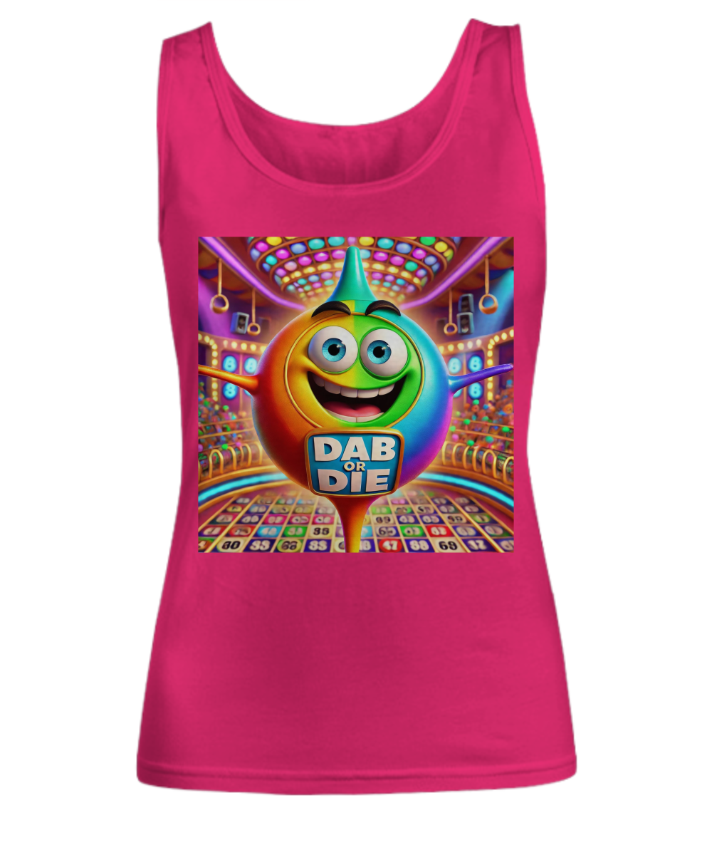 Dab Or Die 2 - Unisex Tank Top/Women's Tank Top - Gift for Her - Gift for Him