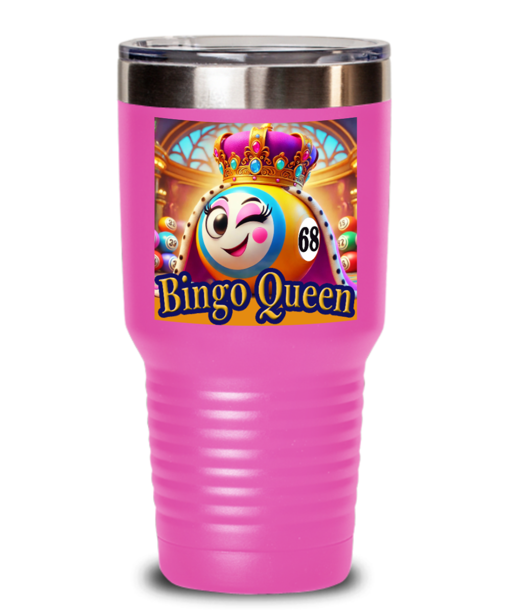 Bingo Queen - 20oz & 30oz Tumbler - Gift for Her - Gift for Him