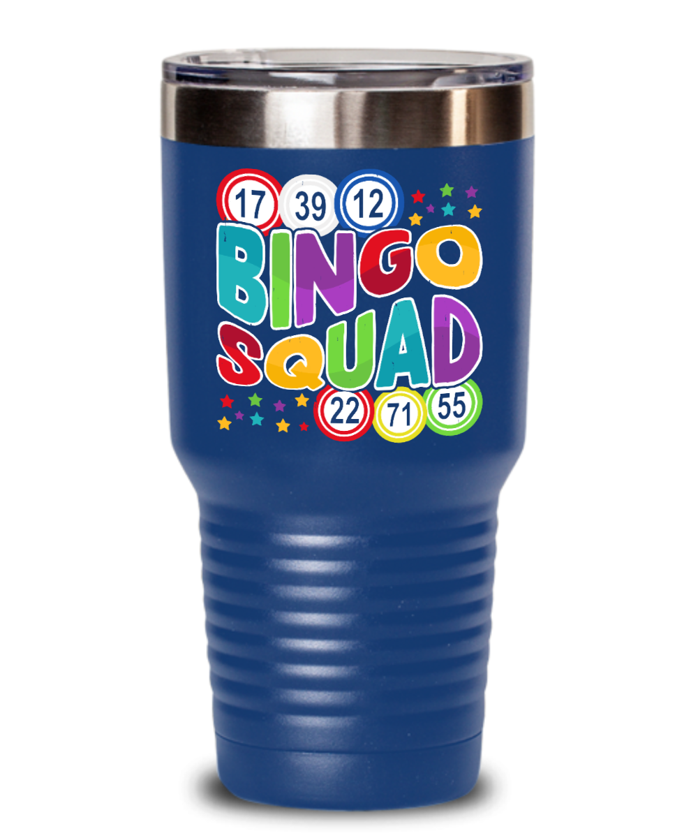 Bingo Squad - 20oz & 30oz Tumbler - Gift for Her - Gift for Him