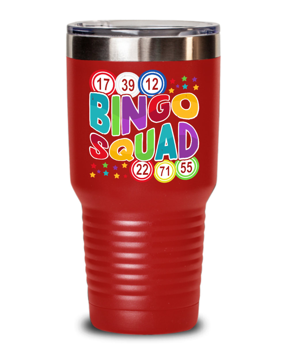 Bingo Squad - 20oz & 30oz Tumbler - Gift for Her - Gift for Him