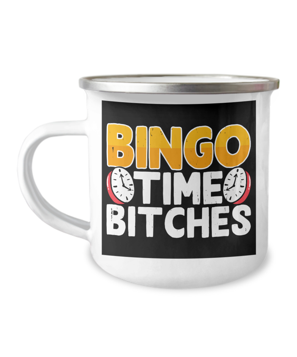 Bingo Time Bitches - 12oz Camper Mug - Gift for Her