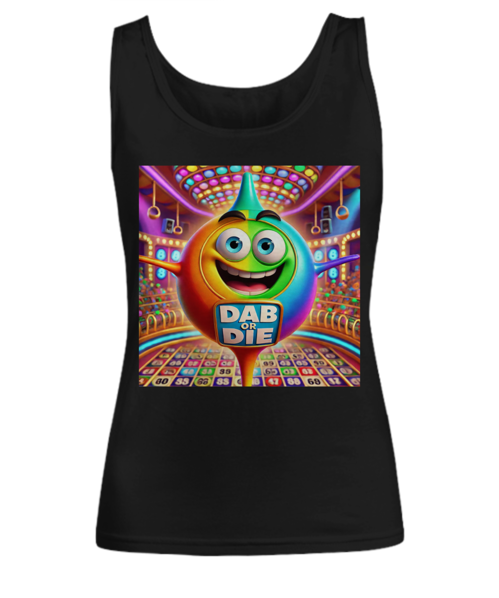 Dab Or Die 2 - Unisex Tank Top/Women's Tank Top - Gift for Her - Gift for Him