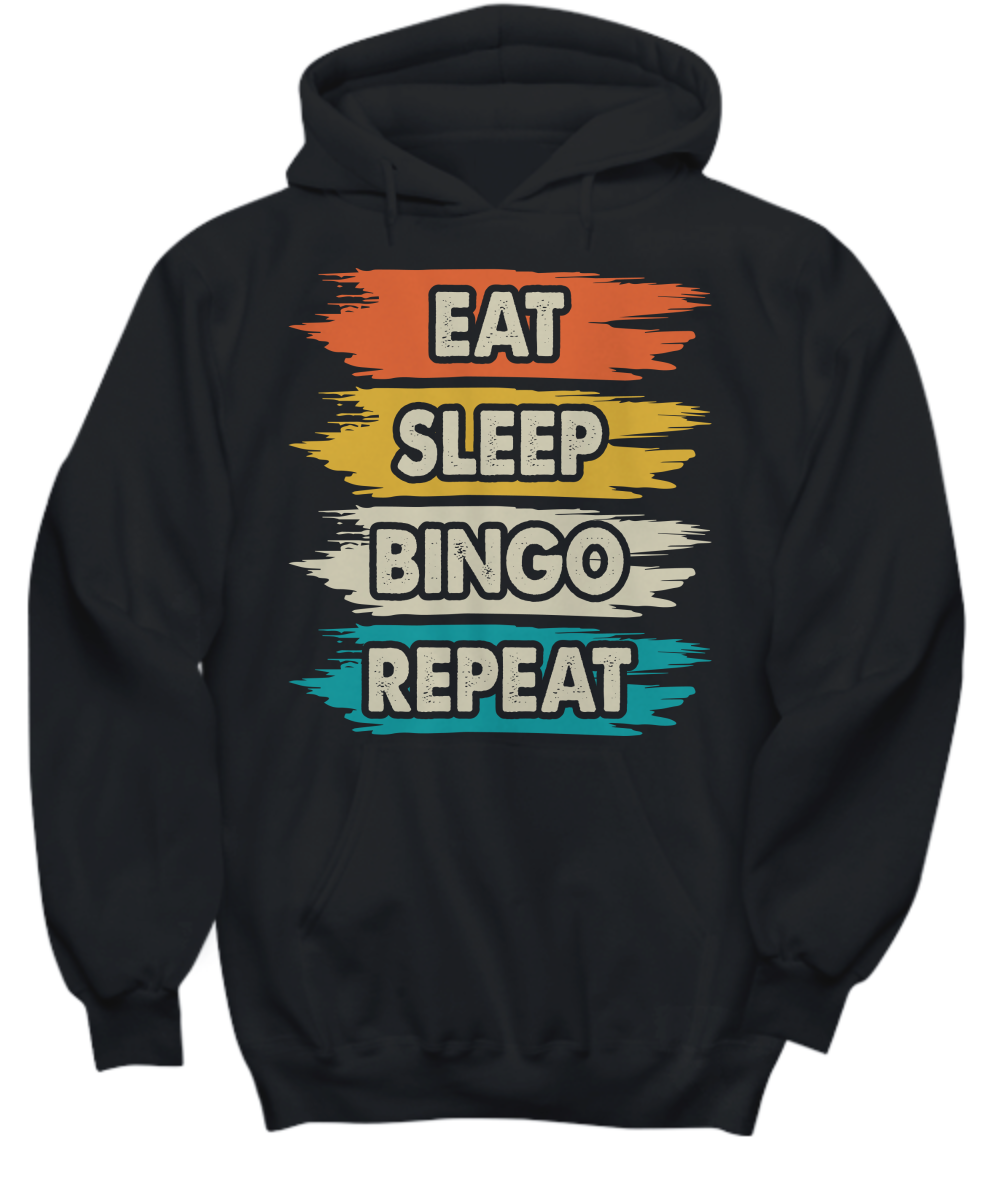 Eat Sleep Bingo Repeat - Hoodie/Sweatshirt - Gift for Her - Gift for Him