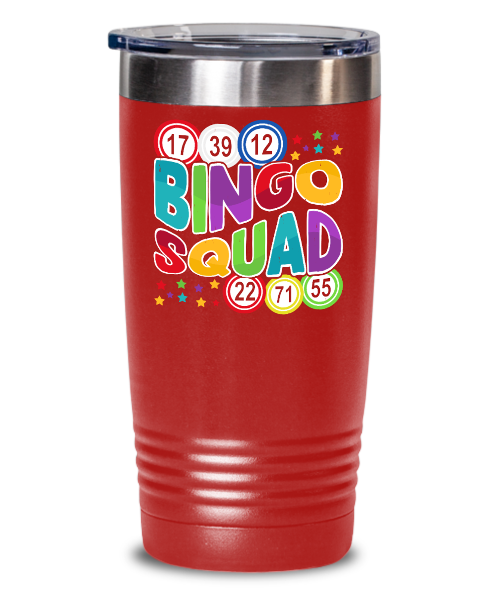 Bingo Squad - 20oz & 30oz Tumbler - Gift for Her - Gift for Him