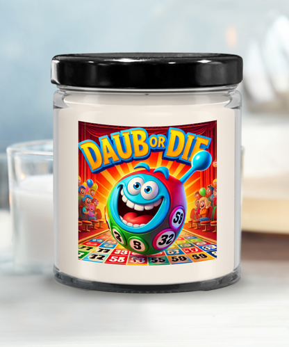 Daub Or Die - 9oz & 16oz Candle - Gift for Her