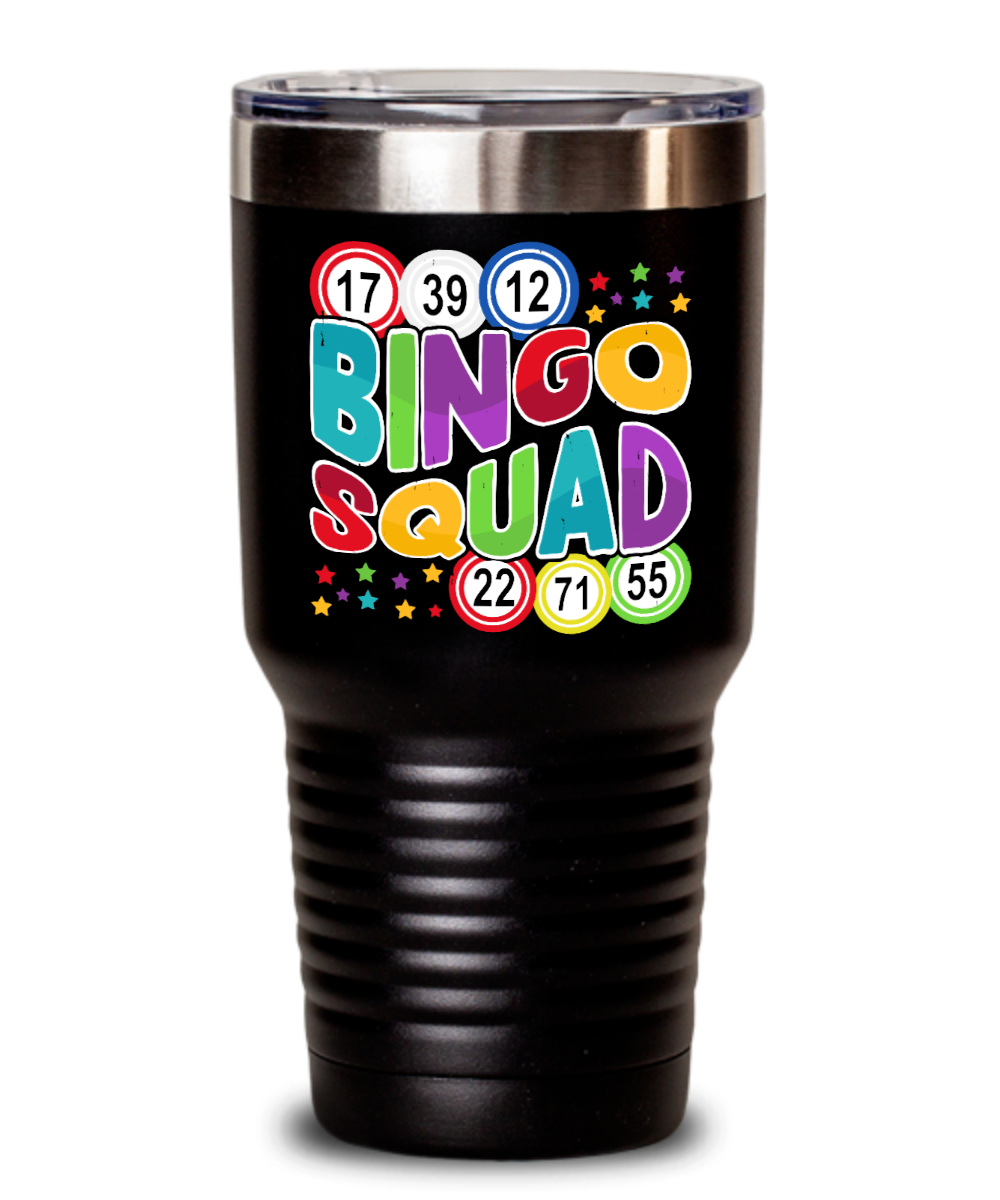 Bingo Squad - 20oz & 30oz Tumbler - Gift for Her - Gift for Him