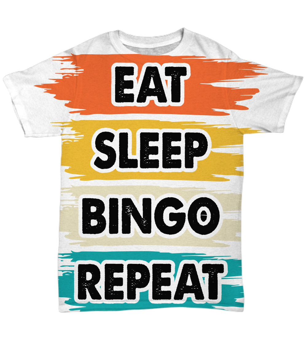 Eat Sleep Bingo Repeat - Unisex Tee (all over print) - Gift for Her - Gift for Him