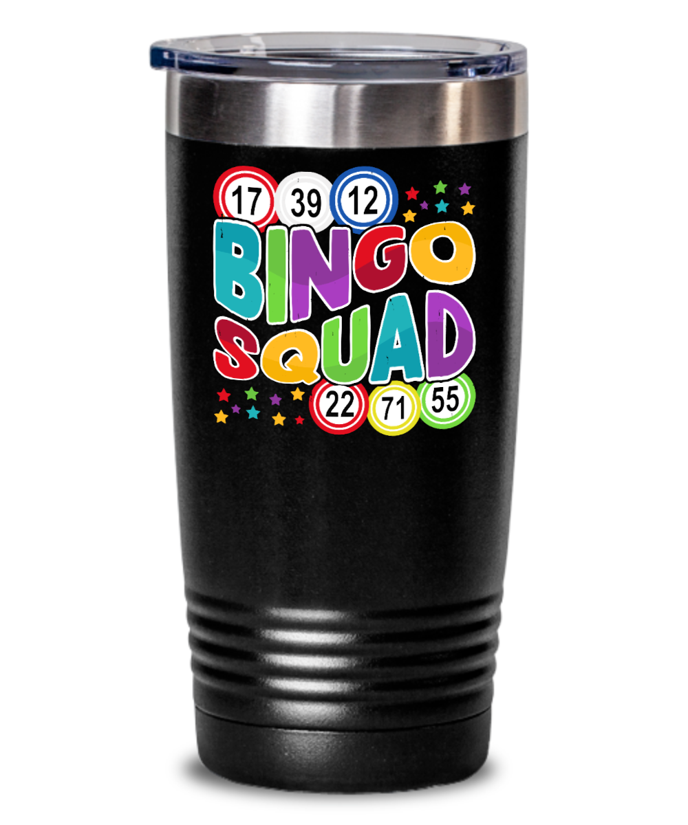 Bingo Squad - 20oz & 30oz Tumbler - Gift for Her - Gift for Him