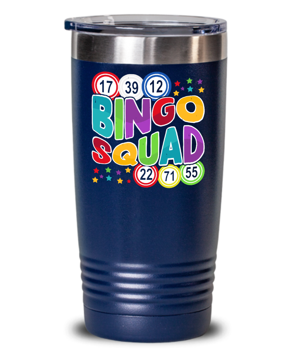 Bingo Squad - 20oz & 30oz Tumbler - Gift for Her - Gift for Him