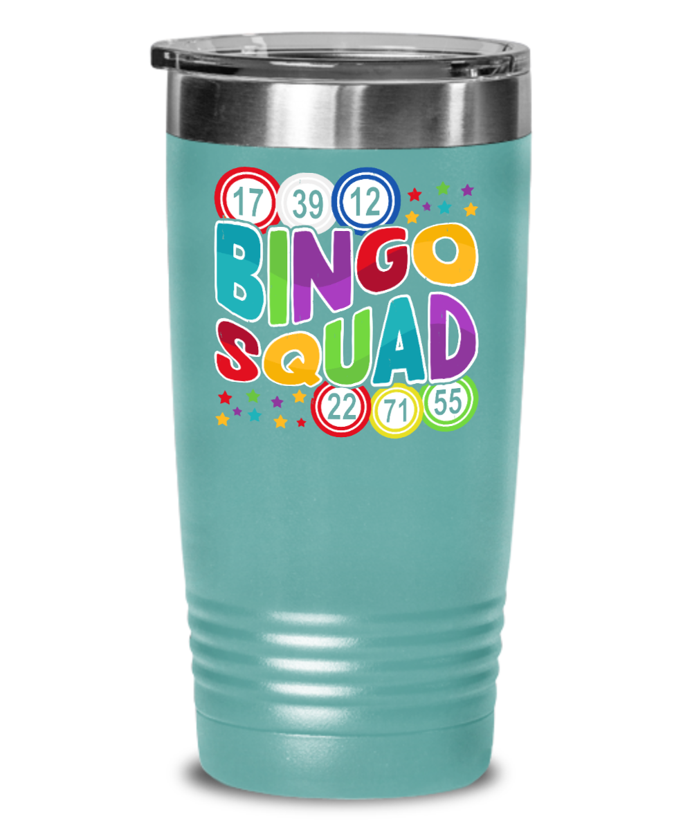 Bingo Squad - 20oz & 30oz Tumbler - Gift for Her - Gift for Him